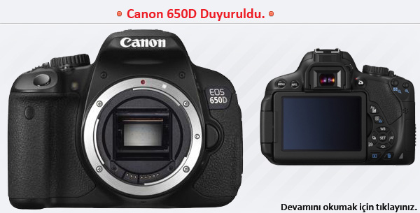 Canon 650D Duyuruldu